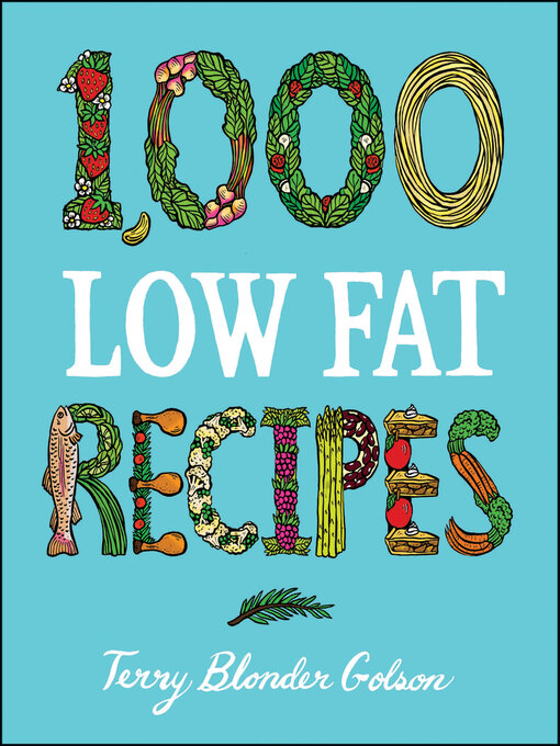Title details for 1,000 Low Fat Recipes by Terry Blonder Golson - Available